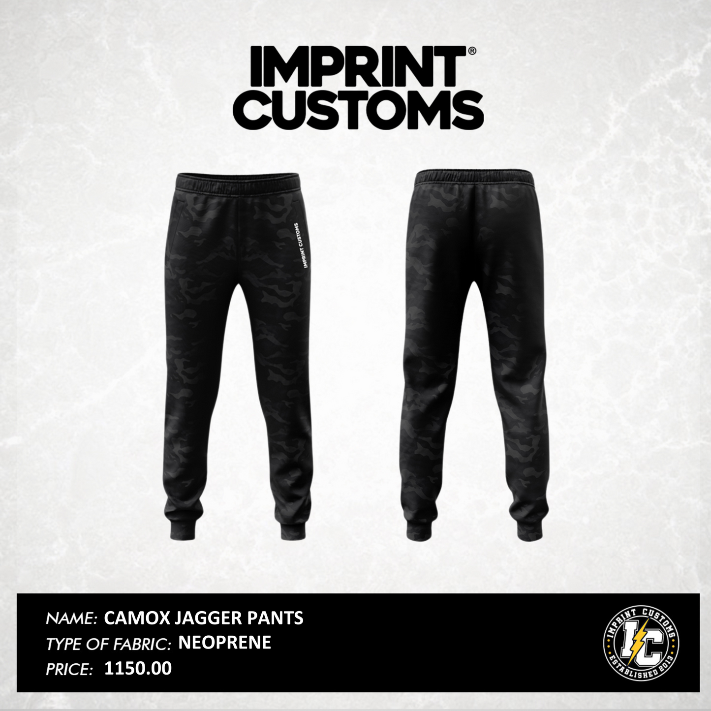 IMPRINT CUSTOMS - CAMOX JAGGER PANTS